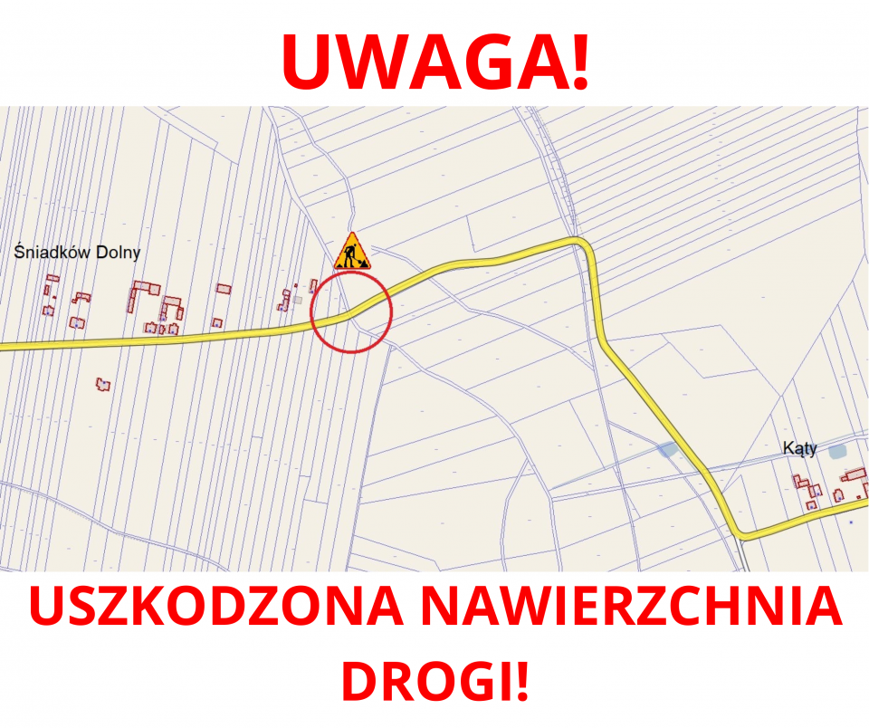 Uwaga! Uszkodzona nawierzchnia drogi!
