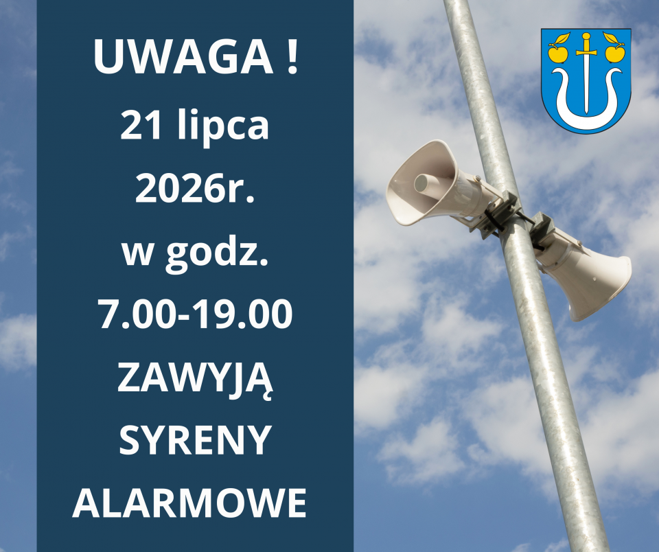 UWAGA! 21 lipca br. zawyją syreny alarmowe - prosimy o zachowanie spokoju, to tylko ćwiczenia